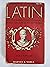 Latin, an introductory course based on ancient authors
