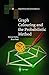 Graph Colouring and the Probabilistic Method by Michael Molloy (2001-12-06)