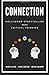 Connection: Hollywood Storytelling Meets Critical Thinking by Randy Olson (2013-08-31)