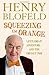 Squeezing the Orange by Blofeld, Henry (2014) Paperback