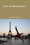 How to Break Dance