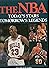 The Nba: Today's Stars Tomorrow's Legends