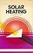 Solar heating
