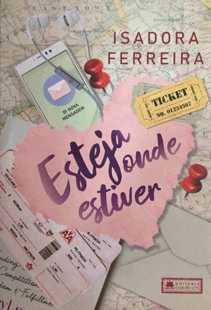 ESTEJA ONDE ESTIVER [paperback] FERREIRA, ISADORA (Paperback)