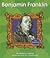 Benjamin Franklin (First Biographies - Scientists and Inventors)
