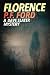 Florence (DS Dave Slater Mystery Novels) (Volume 3) by P. F. Ford (2015-03-27)