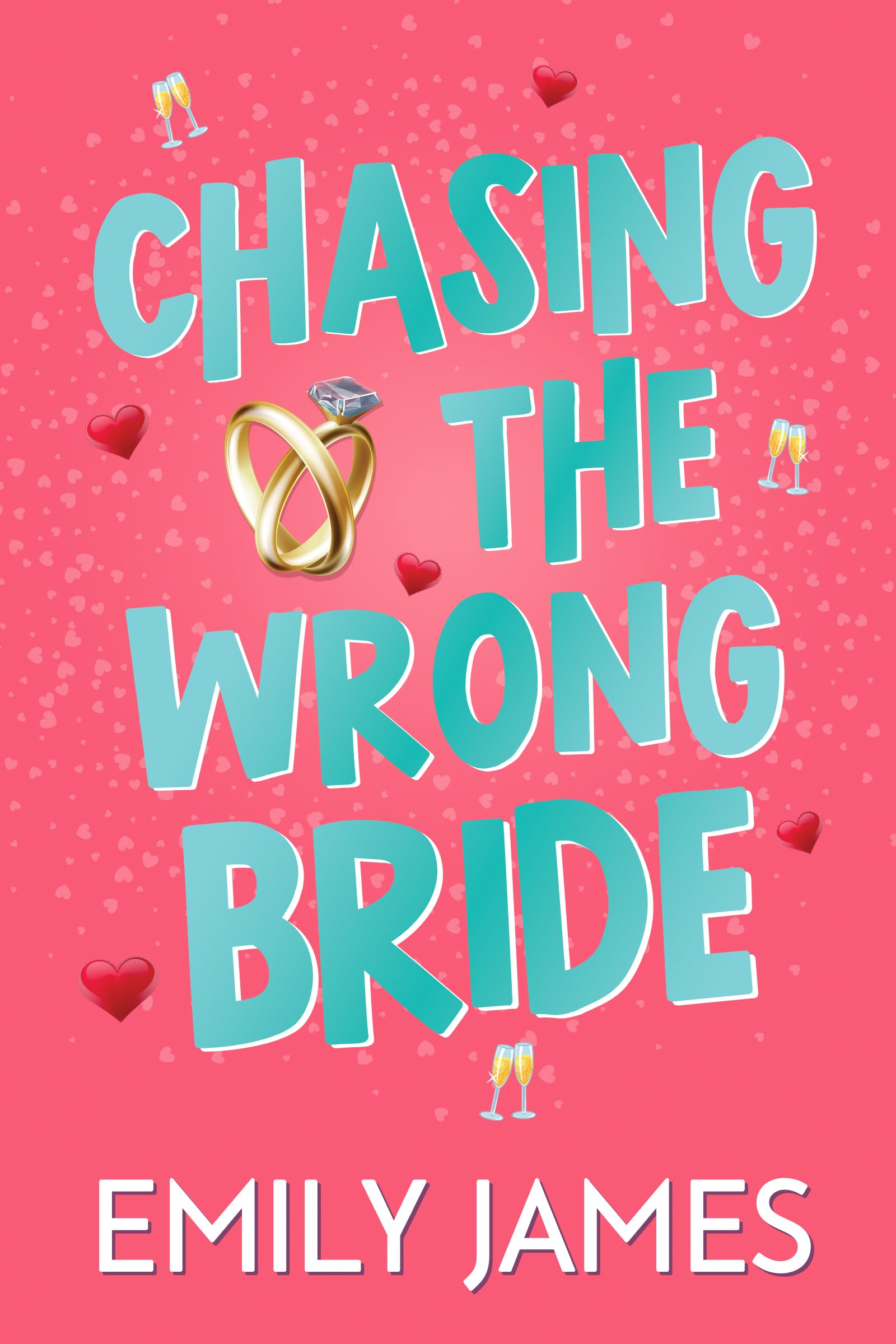 Chasing the Wrong Bride (Blingwood Billionaires #2)