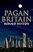 Pagan Britain by Ronald Hutton (2014-05-13)