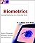 Biometrics: Identity Verification in a Networked World by Samir Nanavati (2002-04-04)