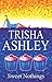 Sweet Nothings by Trisha Ashley (2007-04-01)