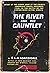 The River and the Gauntlet: Defeat of the Eighth Army by the Chinese Communist F
