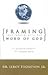 Framing Your World With the Word of God: The Creative Power of the Spoken Word