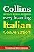 Easy Learning Italian Conversation (Collins Easy Learning Italian) by Collins Dictionaries (2007) Paperback