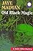 Old Black Magic: A Robin Miller Mystery by Jaye Maiman (1998-06-11)
