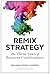 [Remix Strategy: The Three ...