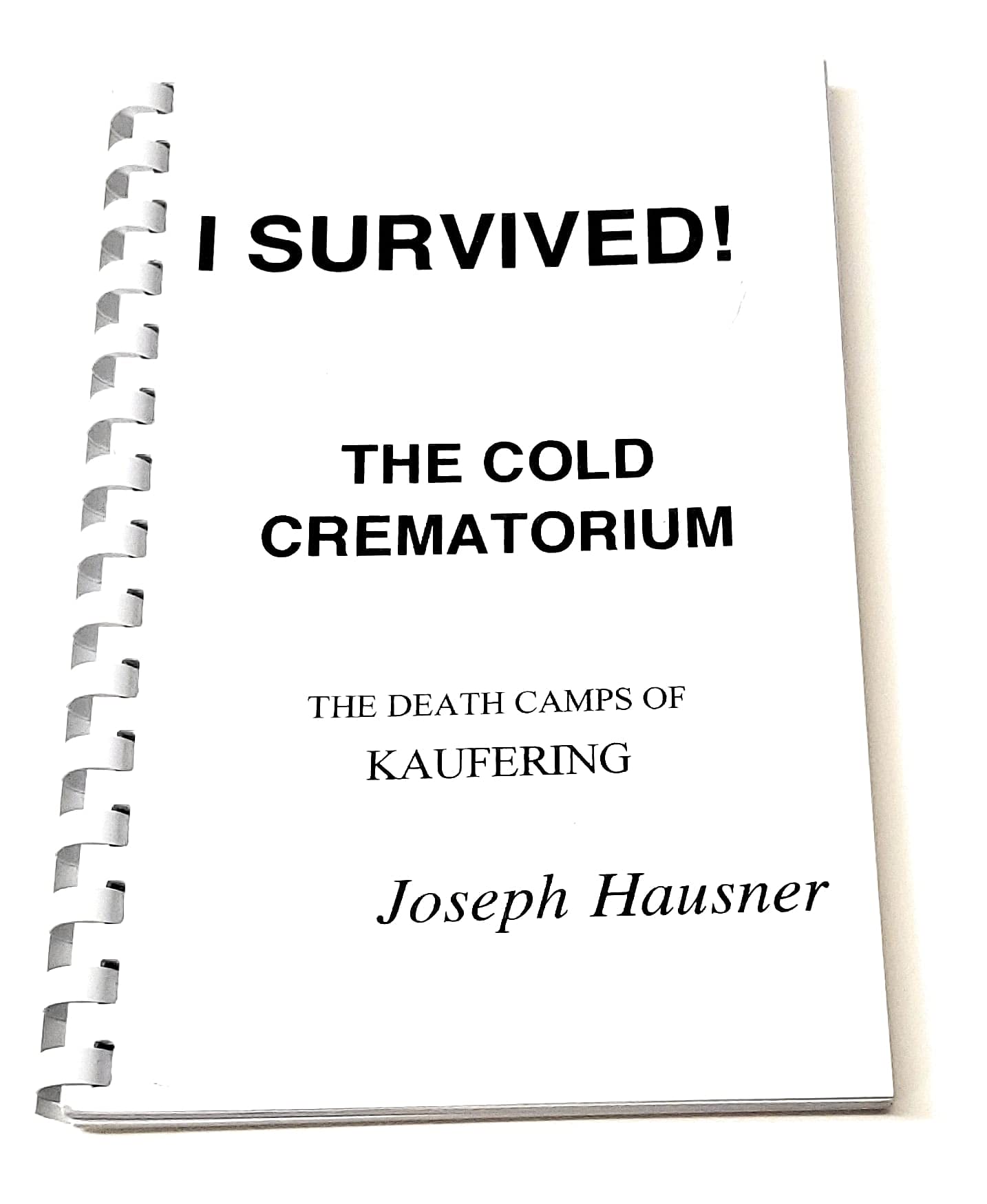 I Survived! The Cold Crematorium (Unknown Binding)