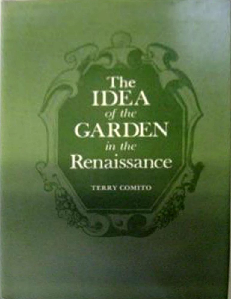 Idea of the Garden in the Renaissance (Hardcover)