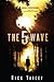 [The 5th Wave] [By: Yancey, Rick] [May, 2013]