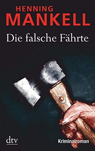 Die Falsche Fahrte by Henning Mankell