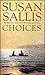 Choices by Susan Sallis (2005-05-30)