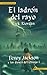 El Ladron del Rayo = The Lightning Thief[SPA-LADRON DEL RAYO ... by Rick Riordan
