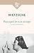 Pourquoi je suis si sage et autres morceaux choisis by Friedrich Nietzsche