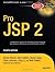 Pro JSP 2 (Expert's Voice in Java) 4th edition by Brown, Simon, Dalton, Sam, Li, Sing, Jepp, Daniel, Raible, M (2005) Paperback