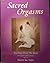 Sacred Orgasms: Teachings o...
