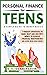 Personal Finance For Teens by G.G. Cunningham