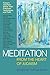 Meditation from the Heart of Judaism: Today's Teachers Share Their Practices, Techniques, and Faith (1999-04-01)