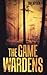 The Game Wardens by Dan Hayden (2015-12-22)