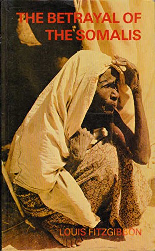The betrayal of the Somalis (Paperback)