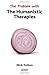 The Problem with Humanistic Therapies by Nick Totton (2010-02-28)