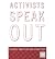 Activists Speak Out by Cieri M and Peeps C