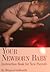 Your Newborn Baby Instruction Book for New Parents by Margaret Goldsmith