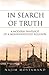 In Search of Truth: A Modern Snapshot of a Misunderstood Religion by Najim Mostamand (2012-08-23)