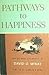 Pathways to Happiness