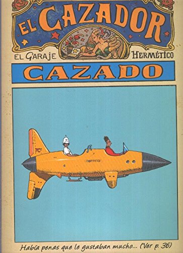 El garaje hermetico: el cazador cazado