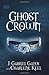 Ghost Crown: The Tracks, Book Two by J. Gabriel Gates (2012-06-05)
