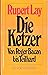 Die Ketzer by Rupert Lay