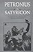 The Satyricon (Meridian classics) by Petronius (November 01,1983)
