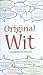 The Original Wit by Des MacHale (2006-05-02)