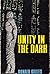 Unity in the Dark by Donald Gillies Unity in the Dark by Donald Gillies