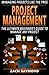 Project Management: The Ultimate Beginner's Guide To Manage Any Project - Managing Projects Like the Professionals (How to be a Successful Project Manager PMI Agile) by Zach Raymond (2015-11-23)