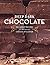 Deep Dark Chocolate: Decadent Recipes for the Serious Chocolate Lover by Sarah Perry (25-Jul-2008) Paperback
