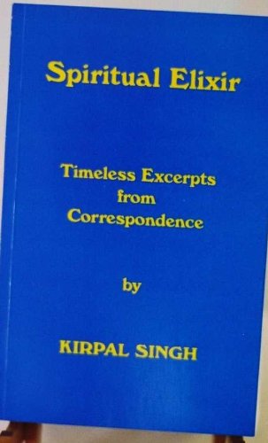 Spiritual Elizir: Timeless Excerpts from Correspondence (Paperback)