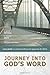 Journey into God's Word: Your Guide to Understanding and Applying the Bible by J. Scott Duvall (2008-02-18)