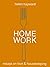 Home Work: Essays on Love &...