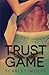 Trust Game by Scarlet Wolfe (2014-06-13)