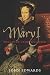 Mary I: England's Catholic Queen by John Edwards (Oct 18 2011)